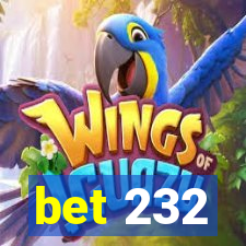 bet 232